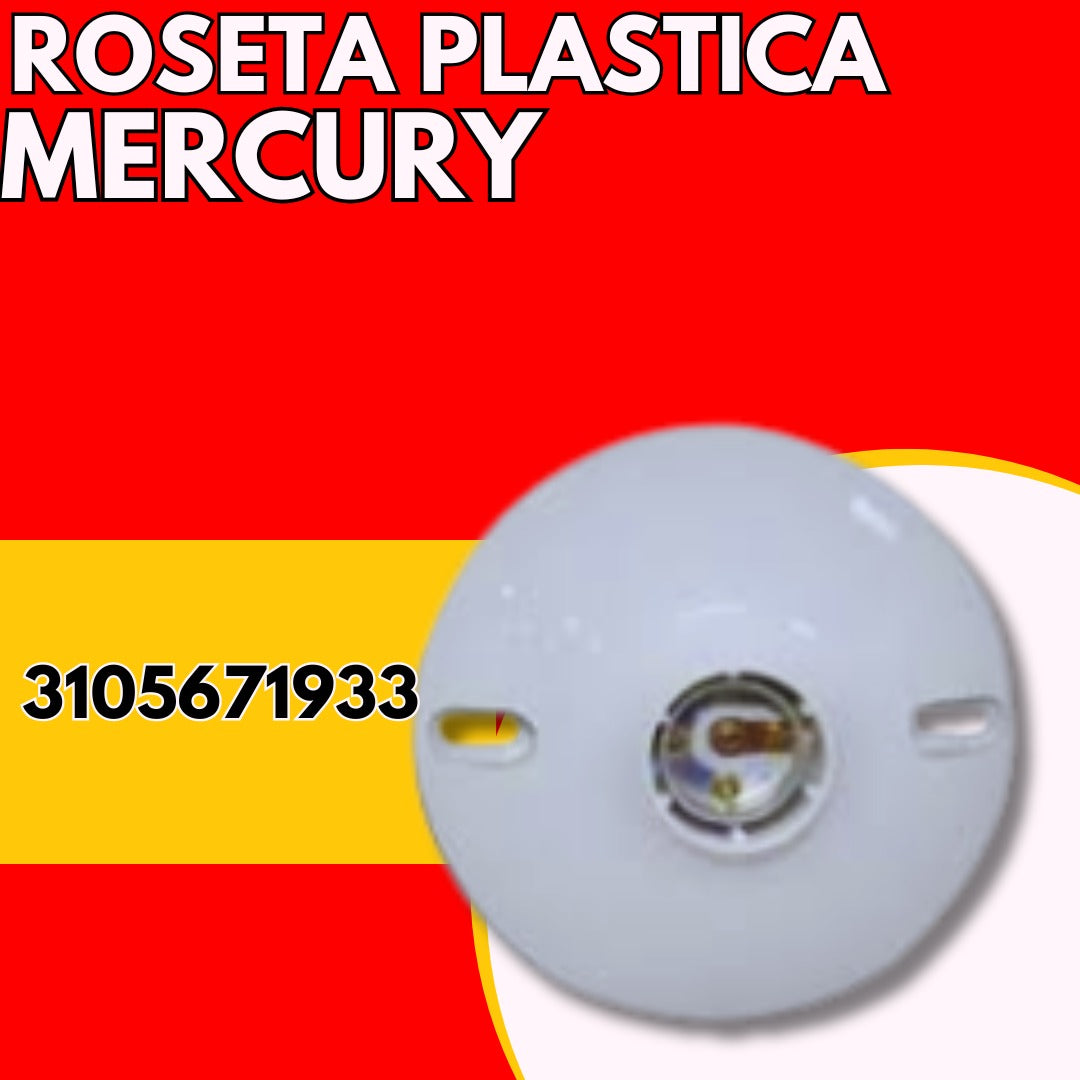 ROSETA PLASTICA MERCURY ROSCA E27